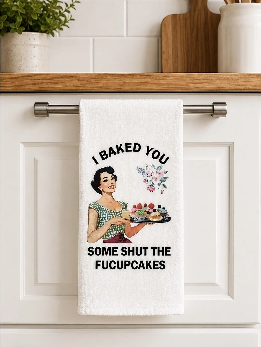 Vintage-Style 'I Baked You Some Shut The Fucupcakes' Kitchen Towel